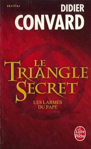 Bild des Verkufers fr Le triangle secret : Les Larmes Du Pape -Language: French zum Verkauf von GreatBookPricesUK