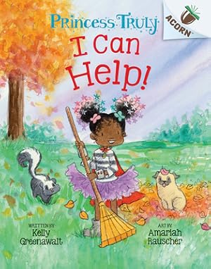 Seller image for I Can Help!: An Acorn Book (Princess Truly #8) (Hardback or Cased Book) for sale by BargainBookStores
