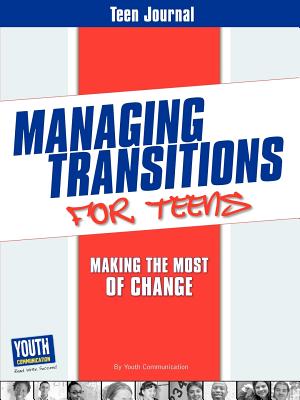 Seller image for Teen Journal for Managing Transitions for Teens: Making the Most of Change (Paperback or Softback) for sale by BargainBookStores