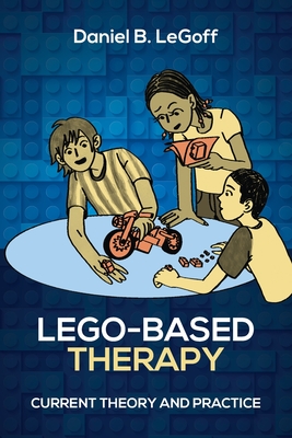 Image du vendeur pour Lego-Based Therapy: Current Theory and Practice (Paperback or Softback) mis en vente par BargainBookStores