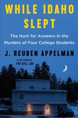 Seller image for While Idaho Slept: The Hunt for Answers in the Murders of Four College Students (Paperback or Softback) for sale by BargainBookStores