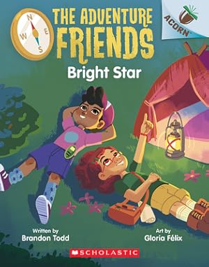 Seller image for Bright Star: An Acorn Book (the Adventure Friends #3) (Paperback or Softback) for sale by BargainBookStores