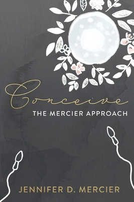 Bild des Verkufers fr Conceive: The Mercier Approach (Paperback or Softback) zum Verkauf von BargainBookStores