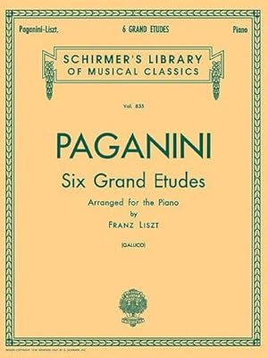 Imagen del vendedor de 6 Grande Etudes After N. Paganini : Schirmer Library of Classics Volume 835 Piano Solo a la venta por AHA-BUCH GmbH