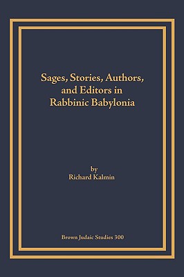 Bild des Verkufers fr Sages, Stories, Authors, and Editors in Rabbinic Babylonia (Paperback or Softback) zum Verkauf von BargainBookStores