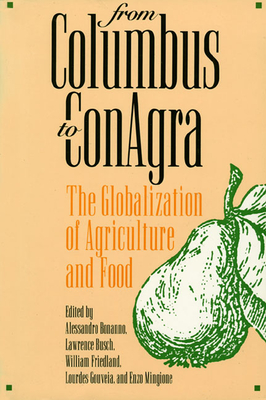 Bild des Verkufers fr From Columbus to Conagra: The Globalization of Agriculture and Food (Paperback or Softback) zum Verkauf von BargainBookStores