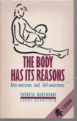 Seller image for The Body Has Its Reasons for sale by WeBuyBooks