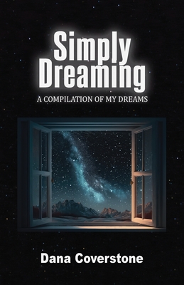 Bild des Verkufers fr Simply Dreaming: A Compilation of My Dreams (Paperback or Softback) zum Verkauf von BargainBookStores