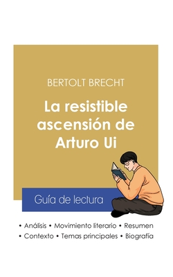 Imagen del vendedor de Gu�a de lectura La resistible ascensi�n de Arturo Ui de Bertolt Brecht (an�lisis literario de referencia y resumen completo) (Paperback or Softback) a la venta por BargainBookStores