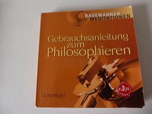 Seller image for Gebrauchsanleitung zum Philosophieren. Badewannen Meditationen. TB for sale by Deichkieker Bcherkiste