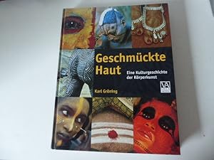 Image du vendeur pour Geschmckte Haut. Eine Kulturgeschichte der Krperkunst. Hardcover. 1920 g mis en vente par Deichkieker Bcherkiste