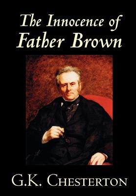 Imagen del vendedor de The Innocence of Father Brown by G.K. Chesterton, Fiction, Mystery & Detective (Hardback or Cased Book) a la venta por BargainBookStores