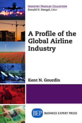 Bild des Verkufers fr A Profile of the Global Airline Industry (Paperback or Softback) zum Verkauf von BargainBookStores