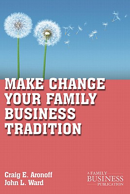 Bild des Verkufers fr Make Change Your Family Business Tradition (Paperback or Softback) zum Verkauf von BargainBookStores