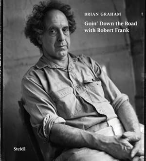 Seller image for Brian Graham: Goin' Down the Road with Robert Frank (Hardback or Cased Book) for sale by BargainBookStores
