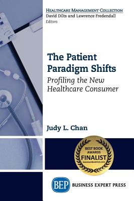 Seller image for The Patient Paradigm Shifts: Profiling the New Healthcare Consumer (Paperback or Softback) for sale by BargainBookStores