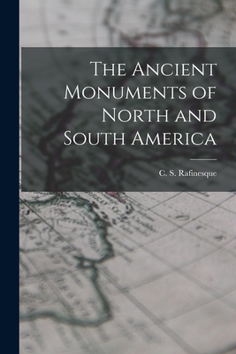 Imagen del vendedor de The Ancient Monuments of North and South America (Paperback or Softback) a la venta por BargainBookStores