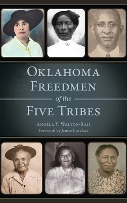 Imagen del vendedor de Oklahoma Freedmen of the Five Tribes (Hardback or Cased Book) a la venta por BargainBookStores