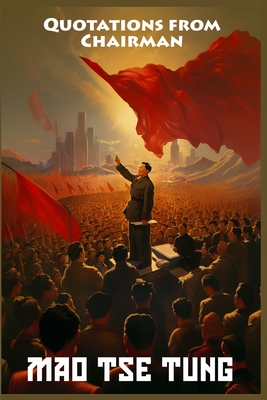 Imagen del vendedor de Quotations from Chairman Mao Tse-Tung: The Little Red Book (Paperback or Softback) a la venta por BargainBookStores