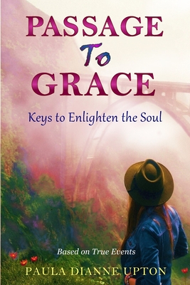 Seller image for Passage To Grace: Keys to Enlighten the Soul (Paperback or Softback) for sale by BargainBookStores
