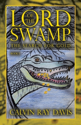 Seller image for Lord of the Swamp: The Search for Gold (Paperback or Softback) for sale by BargainBookStores