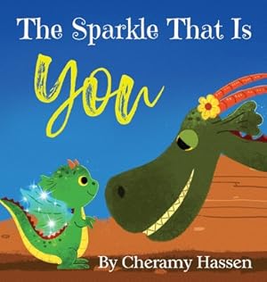 Bild des Verkufers fr The Sparkle That Is You: A Children's Story of Embracing Uniqueness with Love (Hardback or Cased Book) zum Verkauf von BargainBookStores