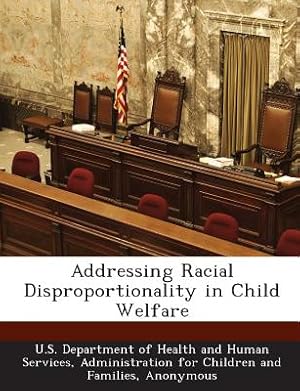 Bild des Verkufers fr Addressing Racial Disproportionality in Child Welfare (Paperback or Softback) zum Verkauf von BargainBookStores