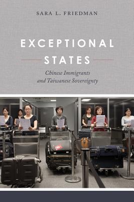 Seller image for Exceptional States: Chinese Immigrants and Taiwanese Sovereignty (Paperback or Softback) for sale by BargainBookStores