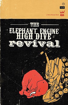 Immagine del venditore per The Elephant Engine High Dive Revival (Paperback or Softback) venduto da BargainBookStores