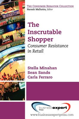 Seller image for The Inscrutable Shopper: Consumer Resistance in Retail (Paperback or Softback) for sale by BargainBookStores