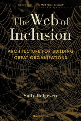 Seller image for The Web of Inclusion: Architecture for Building Great Organizations (Paperback or Softback) for sale by BargainBookStores