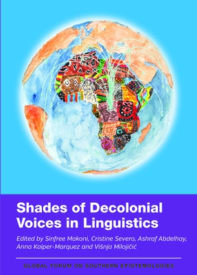 Imagen del vendedor de Shades of Decolonial Voices in Linguistics (Paperback or Softback) a la venta por BargainBookStores
