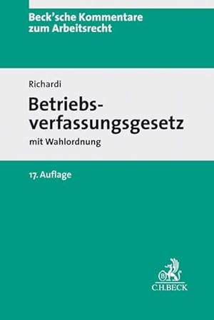 Seller image for Betriebsverfassungsgesetz: mit Wahlordnung (Beck'sche Kommentare zum Arbeitsrecht) for sale by buchlando-buchankauf