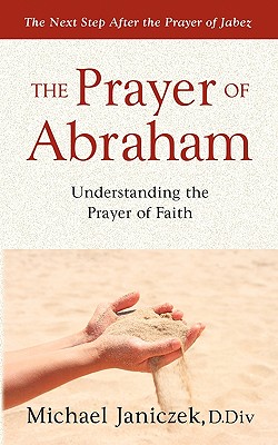 Imagen del vendedor de The Prayer of Abraham (Paperback or Softback) a la venta por BargainBookStores