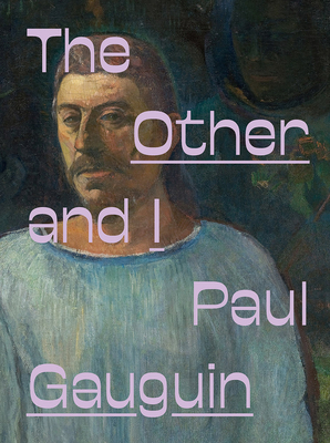 Bild des Verkufers fr Paul Gauguin: The Other and I (Hardback or Cased Book) zum Verkauf von BargainBookStores