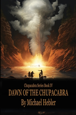 Imagen del vendedor de Dawn of the Chupacabra: Chupacabra Series #4 (Paperback or Softback) a la venta por BargainBookStores