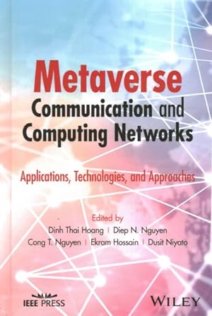 Seller image for Metaverse Communication and Computing Networks : Applications, Technologies, and Approaches for sale by GreatBookPrices