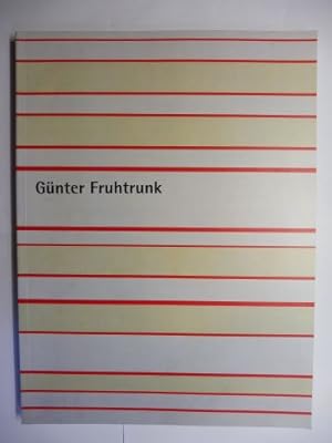 Günter Fruhtrunk *. Nationalgalerie, Berlin - Westfälisches Landesmuseum, Münster - Bayerische St...