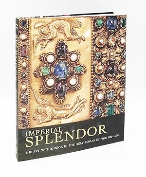 Imperial Splendor: The Art of the Book in the Holy Roman Empire, 800-1500