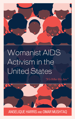 Bild des Verkufers fr Womanist AIDS Activism in the United States: "It's Who We Are" (Paperback or Softback) zum Verkauf von BargainBookStores