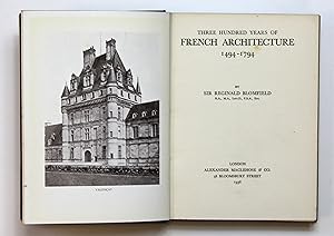 Imagen del vendedor de Three Hundred Years of French Architecture 1494-1794. a la venta por Our Kind Of Books
