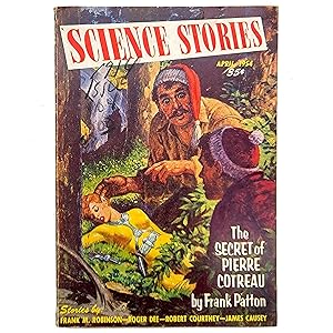 Seller image for Science Stories (Issue 4) April 1954: The People Who Write Science Stories, The Oceans are Wide, Tiger's Cage, School Days, One Thousand Miles Up, Inferiority, Invitation to the World Convention, Problem in Geometry, Fifth Indian Lake Conference, and The Secret of Pierre Cotreau for sale by Memento Mori Fine and Rare Books