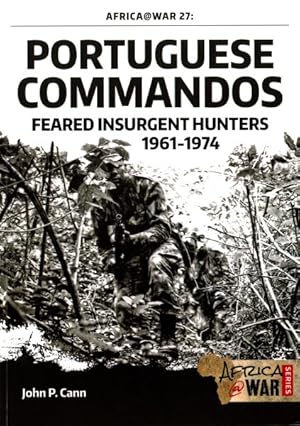 Seller image for Portuguese Commandos : Feared Insurgent Hunters, 1961-1974 for sale by GreatBookPricesUK