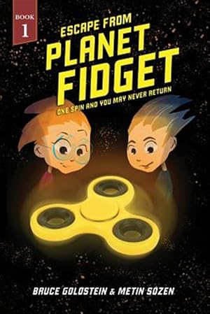 Bild des Verkufers fr Escape from Planet Fidget: One Spin and You May Never Return. zum Verkauf von GreatBookPrices