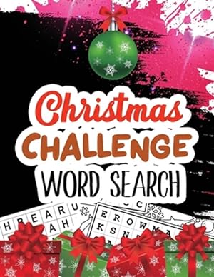 Seller image for Christmas Challenge Word Search: Cleverly Hidden Word Searches for Adults, Teens, Scrooge Puzzle Book, Word Search Puzzle book Christmas, Exercise You for sale by GreatBookPrices