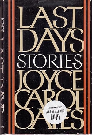 Last Days: Stories [Signed, 1st Edition]