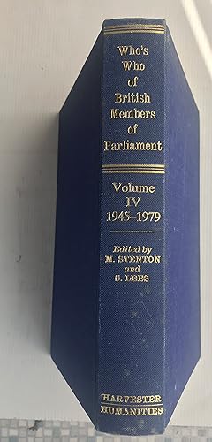 Image du vendeur pour Who's Who of British Members of Parliament Volume 4: 1945-1979 mis en vente par Beach Hut Books