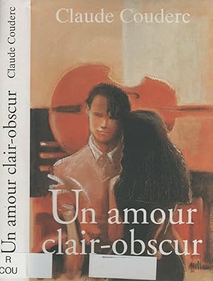 Seller image for Un amour clair-obscur for sale by Dmons et Merveilles