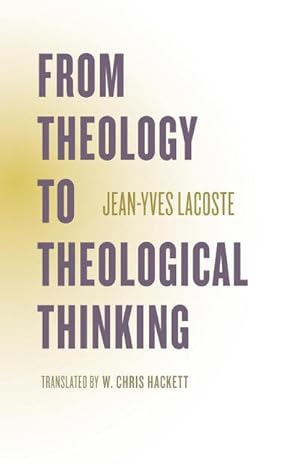Immagine del venditore per From Theology to Theological Thinking venduto da AHA-BUCH GmbH