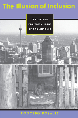 Bild des Verkufers fr The Illusion of Inclusion: The Untold Political Story of San Antonio (Paperback or Softback) zum Verkauf von BargainBookStores